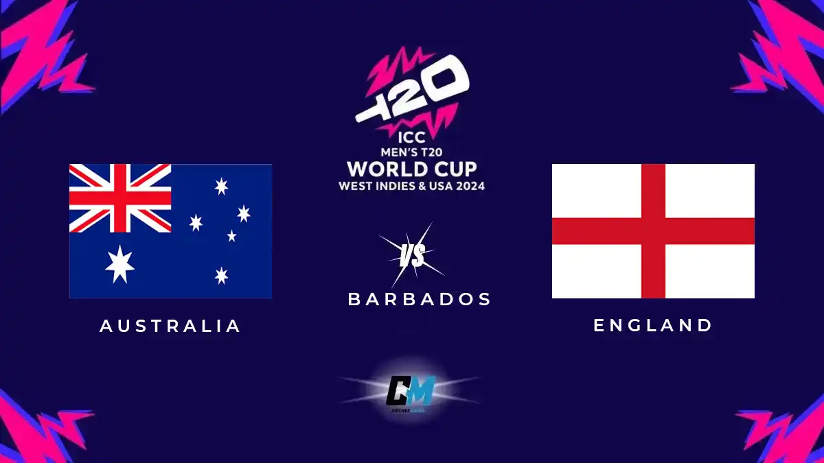 T20 World Cup 2024 Match17 Australia vs England Match Preview