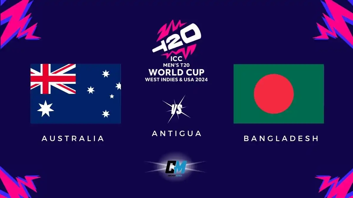 T20 World Cup 2024 Match:44 Australia vs Bangladesh Match Preview